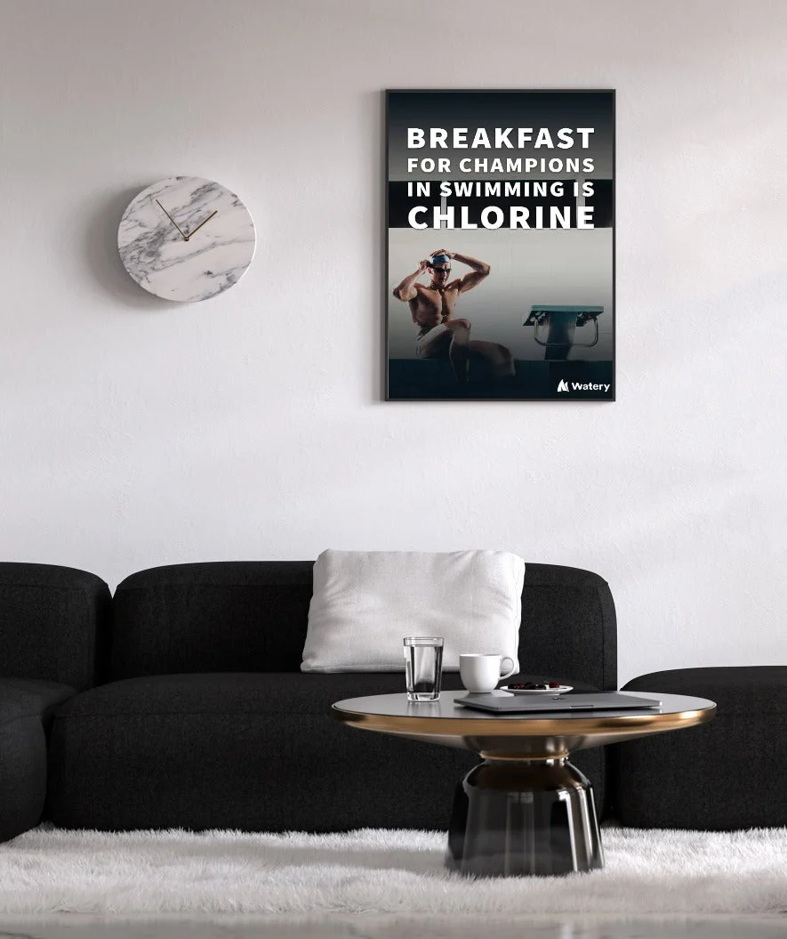 Watery Poster mit Schwimmsport-Motiven - Breakfast for champions in swimming is chlorine - Image 2