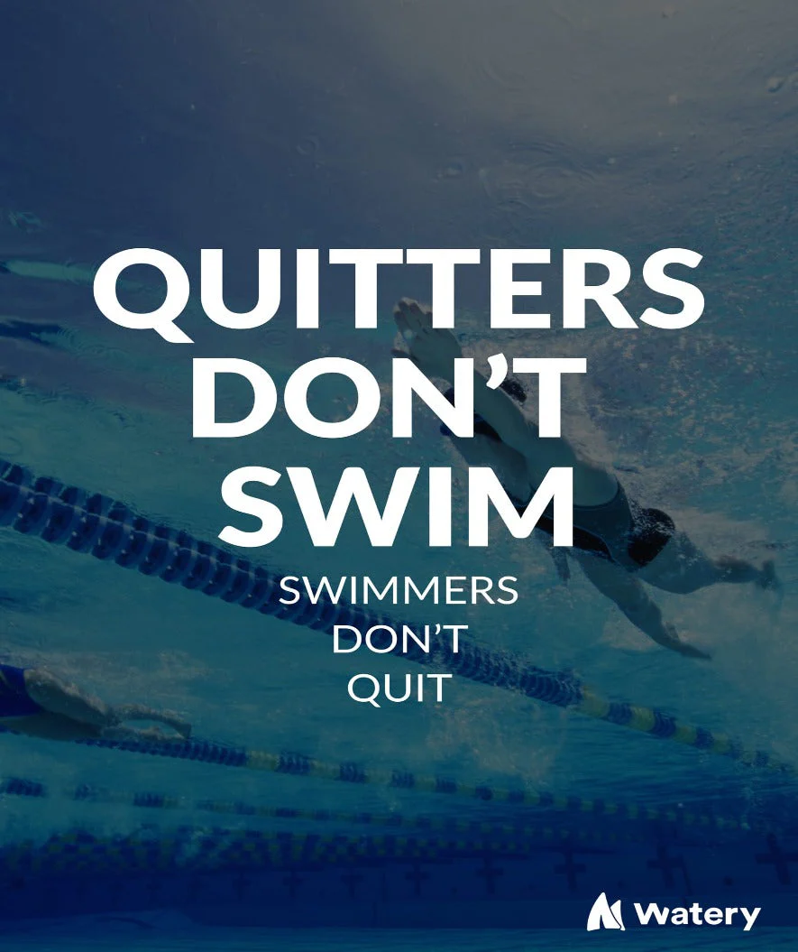 Watery Poster mit Schwimmsport-Motiven - Quitters Don't Swim - Swimmers Don't Quit - Image 3