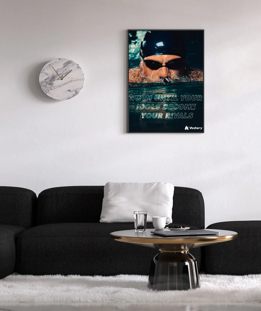 Watery Poster mit Schwimmsport-Motiven - Swim until your idols become your rivals - Image 2