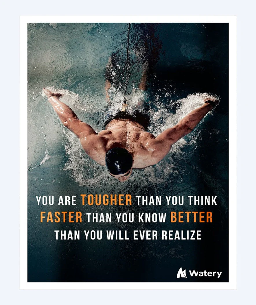 Watery Poster mit Schwimmsport-Motiven - You are tougher, faster and better!